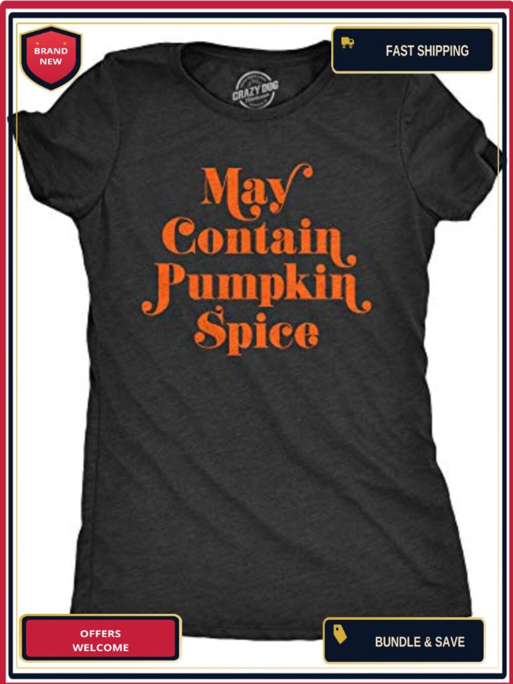 Women's Halloween Graphic T-Shirt May Contain Pumpkin Spice Crew Neck